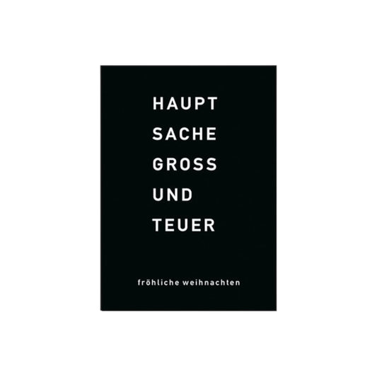 Postkarte Hauptsache groß und teuer
